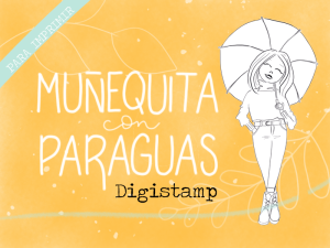 Digistamp MUÑEQUITA CON PARAGUAS